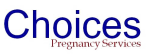 Choices Pregnancy Services